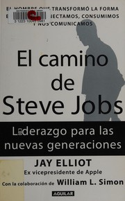 El camino de Steve Jobs by Jay Elliot
