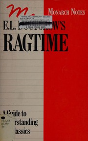 Cover of: E L Doctorow's Ragtime: A Critical Commentary (Monarch Notes)
