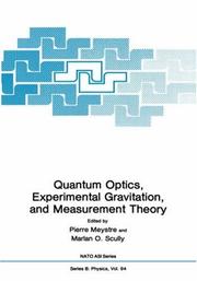 Quantum optics experimental gravity and measurement theory