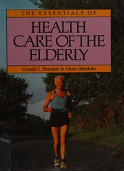 Cover of: The Essentials of Health Care of the Elderly