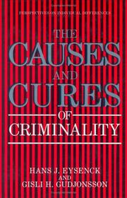 Cover of: The causes and cures of criminality