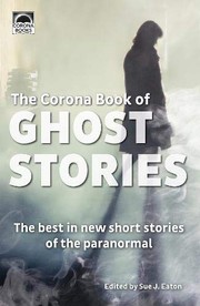 Cover of: The Corona Book of Ghost Stories: The best in new short stories of the paranormal