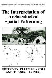 The Interpretation of archaeological spatial patterning