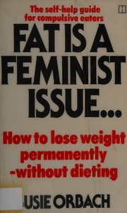 Cover of: Fat Is a Feminist Issue by Susie Orbach