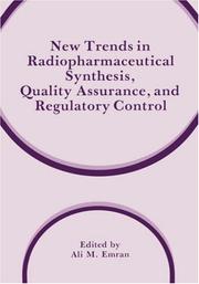 New trends in radiopharmaceutical synthesis quality assurance, and regulatory control