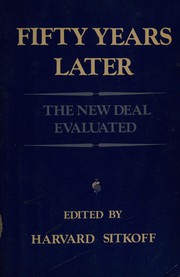 Cover of: Fifty years later: the New Deal evaluated