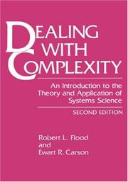 Dealing with complexity : an introduction to the theory and application of systems science