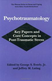 Psychotraumatology : key papers and core concepts in post-traumatic stress