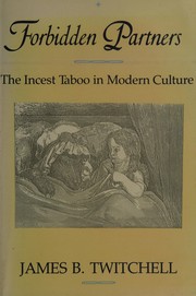 Cover of: Forbidden Partners: The Incest Taboo in Modern Culture