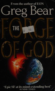 Cover of: The forge of God. by Greg Bear