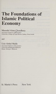 Cover of: The foundations of Islamic political economy