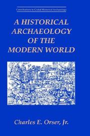 A historical archaeology of the modern world