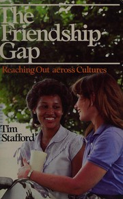 Cover of: The friendship gap: reaching out across cultures