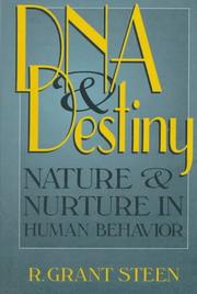 Cover of: DNA and destiny: nature and nurture in human behavior