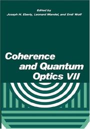 Coherence and quantum optics VII : proceedings of the Seventh Rochester Conference on Coherence and Quantum Optics, held at the University of Rochester, June 7-10, 1995