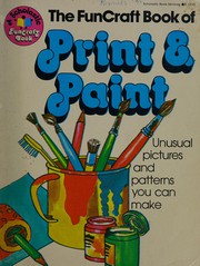 The Funcraft book of print and paint (Funcraft books) by Heather Amery