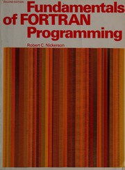 Cover of: Fundamentals of FORTRAN programming by Robert C. Nickerson