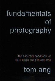 Cover of: Fundamentals of photography: the essential handbook for both digital and film cameras