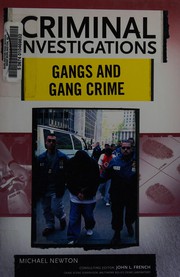 Cover of: Gangs and Gang Crimes (Criminal Investigations)