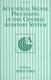 Acoustical signal processing in the central auditory system