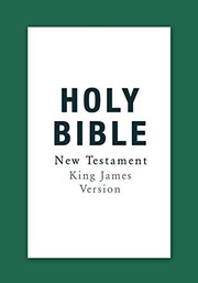Cover of: Holy Bible : Authorized King James Version New Testament: King James Version Bible Church Authorized Version BONUS Bible Trivia Quiz