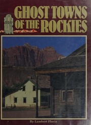 Cover of: Ghost Towns of the Rockies by Lambert Florin