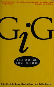 Cover of: Gig: Americans talk about their jobs