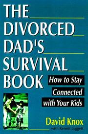 Cover of: The divorced dad's survival book: how to stay connected with your kids