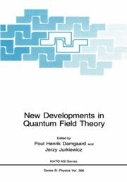 New developments in quantum field theory : [proceedings of a NATO Advanced Research workshop on New Developments in Quantum Field Theory, held in July 14-20, 1997, in Zakopane, Poland]