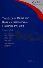 Cover of: The global crisis and Korea's international financial policies