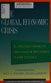 Cover of: The global economic crisis by E. Gerald Corrigan