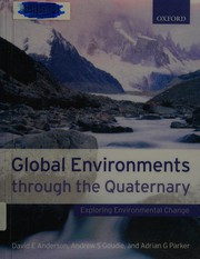 Cover of: Global environments through the Quaternary: exploring environmental change