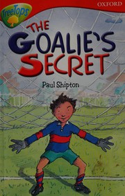 Cover of: The Goalie's Secret (Oxford Reading Treetops)