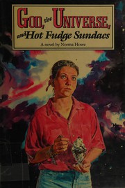 Cover of: God, the universe, and hot fudge sundaes: a novel