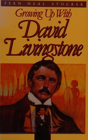 Cover of: Growing up with David Livingstone