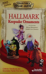 Cover of: Hallmark Keepsake Ornaments 2001 Edition (Collector's Value Guides)