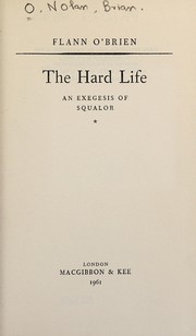 Cover of: The hard life, an exegesis of squalor