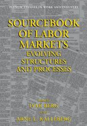 Sourcebook of labor markets : evolving structures and processes