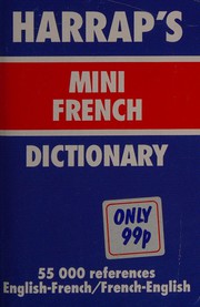 Cover of: Harrap's mini French-English dictionary =: Harrap's mini Anglais-Français dictionnaire