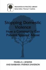 Stopping domestic violence : how a community can prevent spousal abuse