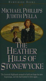 Cover of: The Heather Hills of Stonewycke (The Stonewycke Trilogy, Book 1)