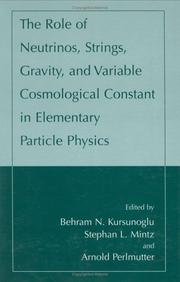 The role of neutrinos, strings, gravity, and variable cosmological constant in elementary particle physics