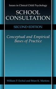 Cover of: School consultation: conceptual and empirical bases of practice