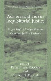 Adversarial versus inquisitorial justice : psychological perspectives on criminal justice systems