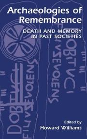 Cover of: Archaeologies of remembrance: death and memory in past societies
