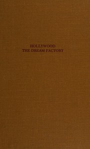Cover of: Hollywood, thedream factory