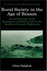 Rural society in the age of reason : an archaeology of the emergence of modern life in the southern Scottish highlands