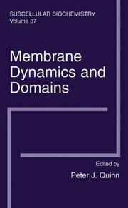 Cover of: Membrane Dynamics and Domains (Subcellular Biochemistry)