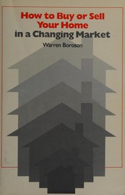 Cover of: How to buy or sell your home in a changing market