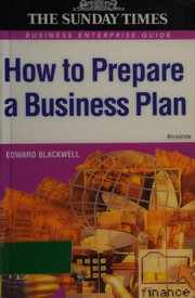 Cover of: How to prepare a business plan by Edward Blackwell